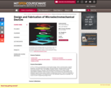 Design and Fabrication of Microelectromechanical Devices, Spring 2007