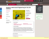 Projects in Microscale Engineering for the Life Sciences, Spring 2007