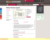 Medical Decision Support, Fall 2005