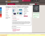 Intelligence: Practice, Problems and Prospects, Spring 2005