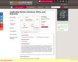 Leadership Stories: Literature, Ethics, and Authority, Fall 2015