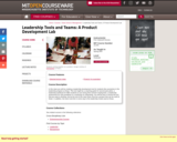 Leadership Tools and Teams: A Product Development Lab, Spring 2007
