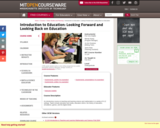 Introduction to Education: Looking Forward and Looking Back on Education, Fall 2011