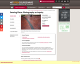 Sensing Place: Photography as Inquiry, Fall 2012