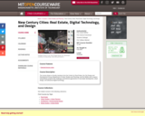 New Century Cities: Real Estate, Digital Technology, and Design, Fall 2004