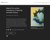 Beyond The Lecture: Innovations in Teaching Canadian History