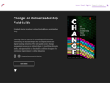 Change: An Online Leadership Field Guide