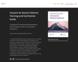 Consent and Sexual Violence: Training and Facilitation Guide