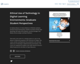 Ethical Use of Technology in Digital Learning Environments: Graduate Student Perspectives