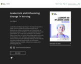 Leadership and Influencing Change in Nursing
