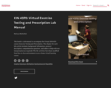 KIN 4370: Virtual Exercise Testing and Prescription Lab Manual
