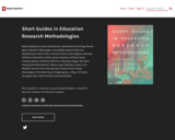 Short Guides in Education Research Methodologies