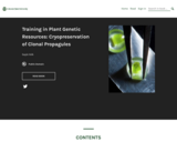 Training in Plant Genetic Resources: Cryopreservation of Clonal Propagules