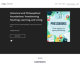 Historical and Philosophical Foundations: Transforming Teaching, Learning, and Living