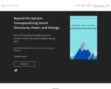 Beyond the System: Conceptualizing Social Structures, Power, and Change