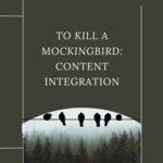 To Kill a Mockingbird: Across Content Areas