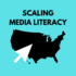 Scaling Media Literacy in Your State