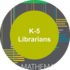 Elementary Librarians (K-5)