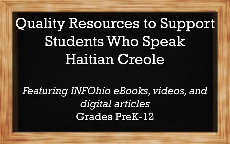 Quality Resources to Support Students Who Speak Haitian Creole