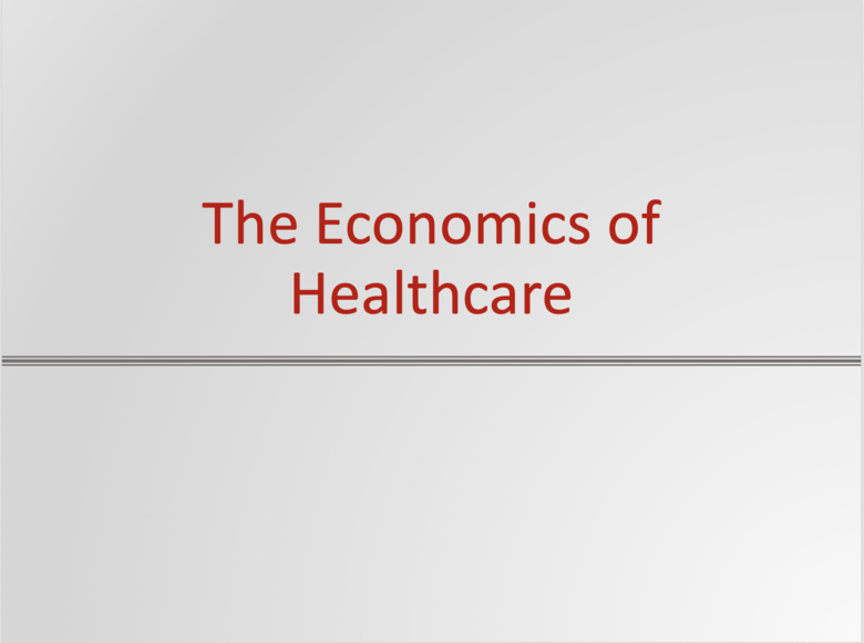 The Economics of Healthcare Resources