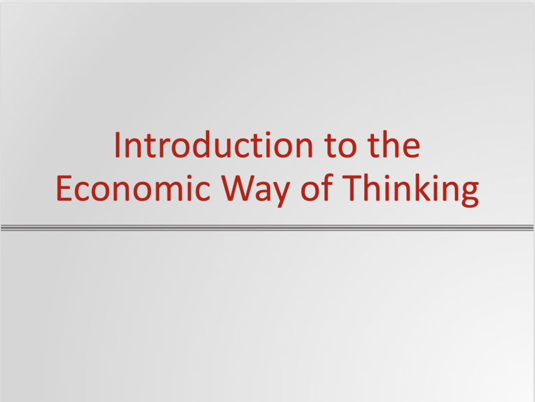 Introduction to the Economic Way of Thinking Resources