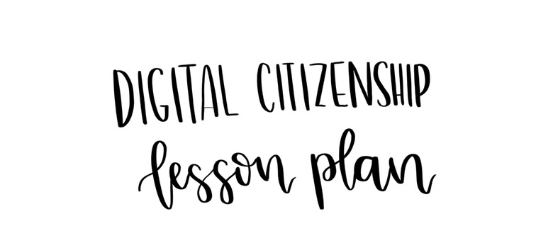 Digital Citizenship Lesson Plan