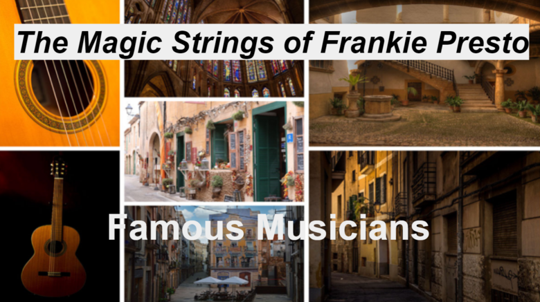 Famous Musicians & Frankie Presto