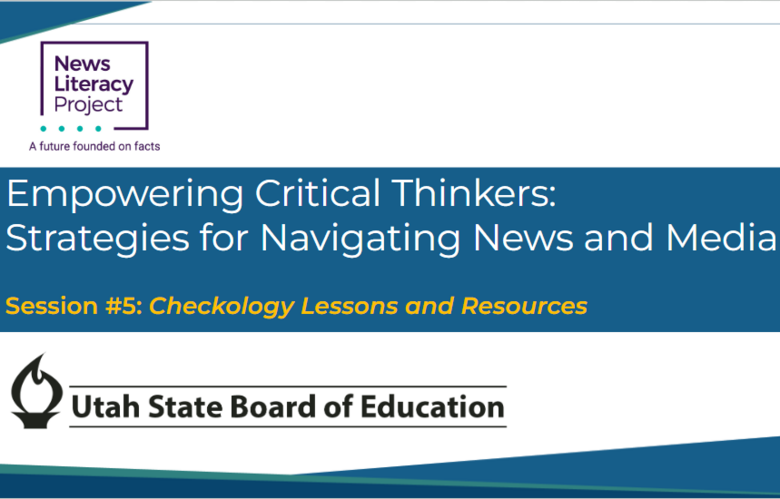 Session 5 - Empowering Critical Thinkers: Strategies for Navigating News and Media