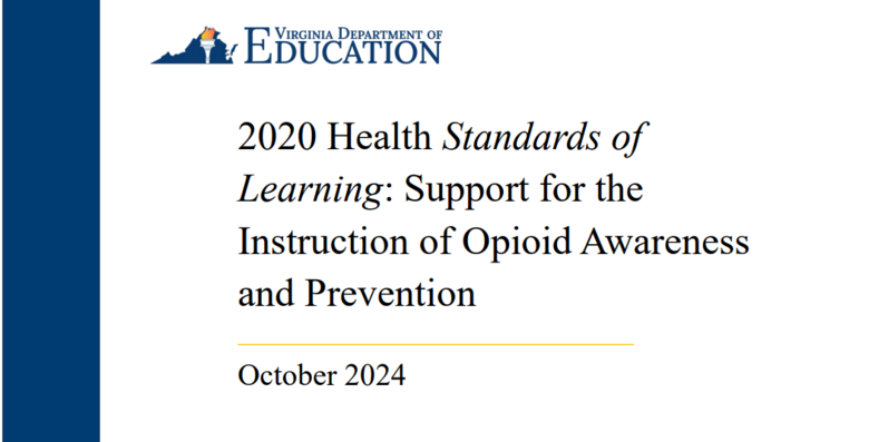 2020 Health Standards of Learning: Support for the Instruction of Opioid Awareness and Prevention