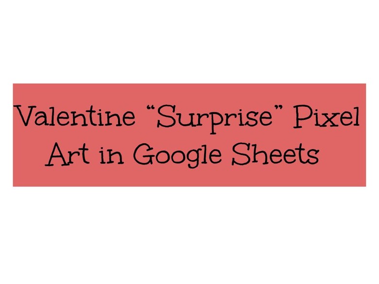 Valentine Pixel Art in Google Sheets
