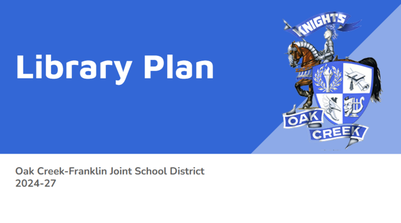 Oak Creek-Franklin Joint School District Library Program Plan