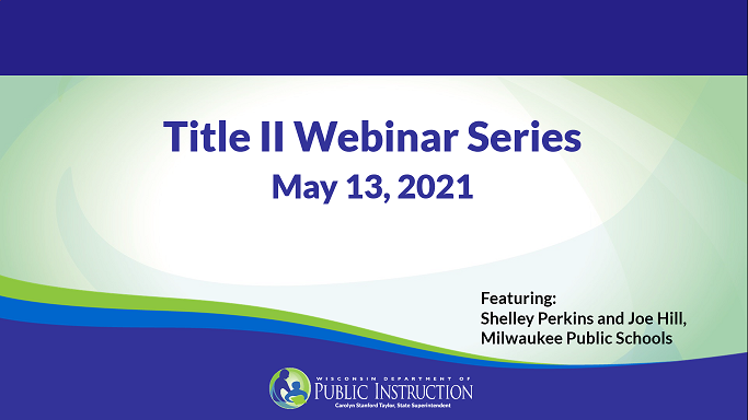 May 13 Title II webinar on Private Schools with Milwaukee Public Schools