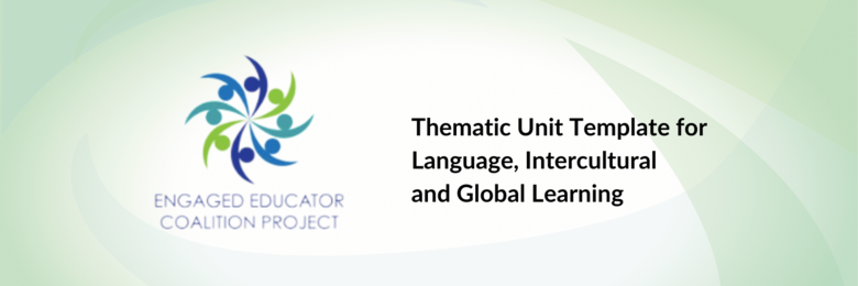 Thematic Unit Template for Language, Intercultural and Global Learning