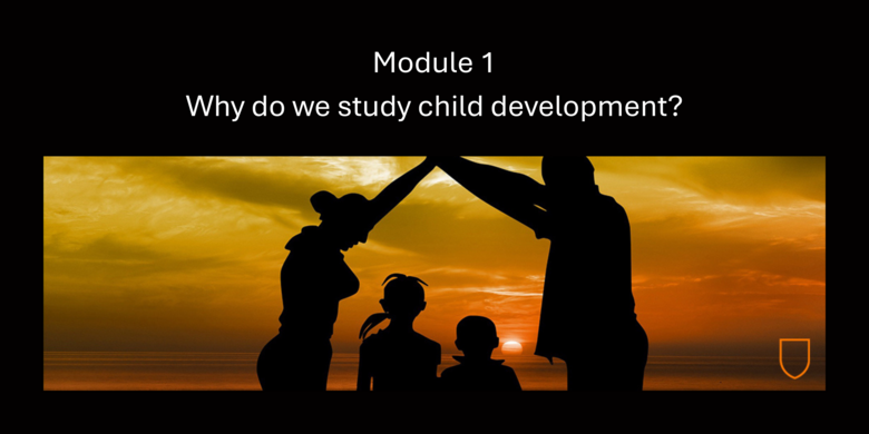 Why do we study child development? | OER Commons