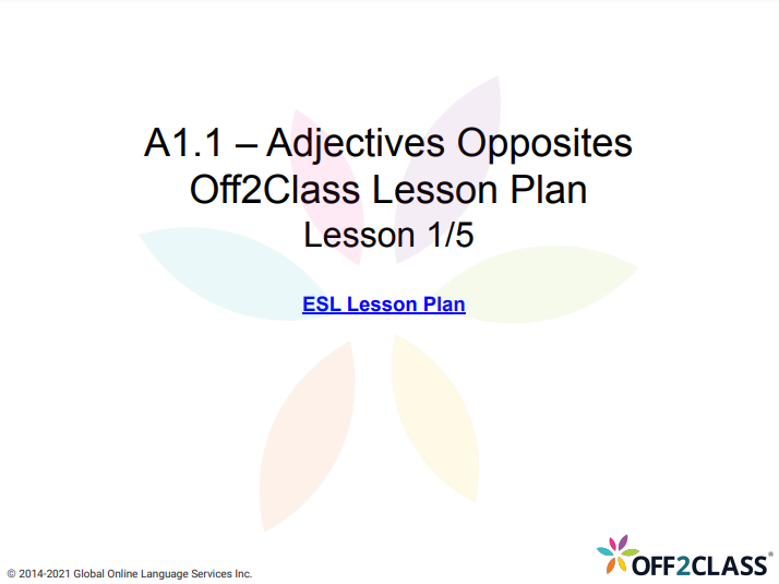 Adjectives Opposites ( Lesson 1 ) - Off2Class ESL Lesson Plan