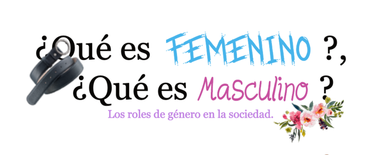 ¿Qué es FEMENINO?, ¿Qué es MASCULINO?
