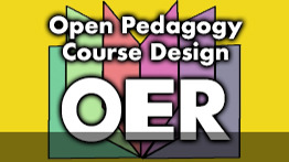 Open Pedagogy Course Design - full course