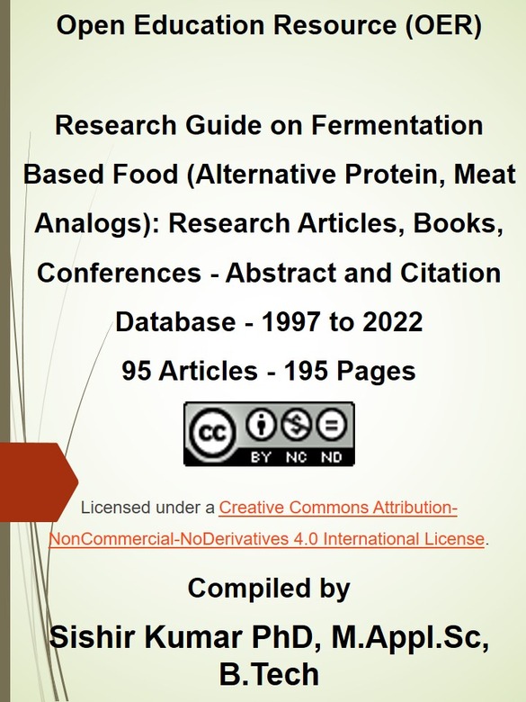 Research Guide on Fermentation Based Food (Alternative Protein, Meat Analogs): Research Articles, Books, Conferences - Abstract and Citation Database - 1997 to 2022