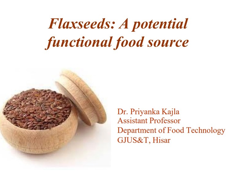 Flaxseeds: A potential functional food