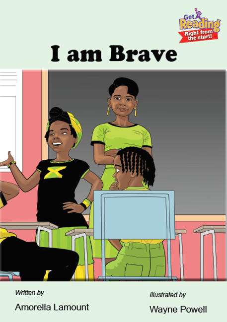 I am Brave! by Amorella Lamount