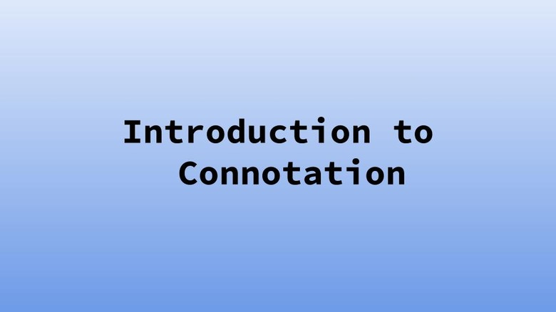 Introduction to Connotation