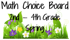 Math Choice Board 2nd-4th Grade Spring Edition