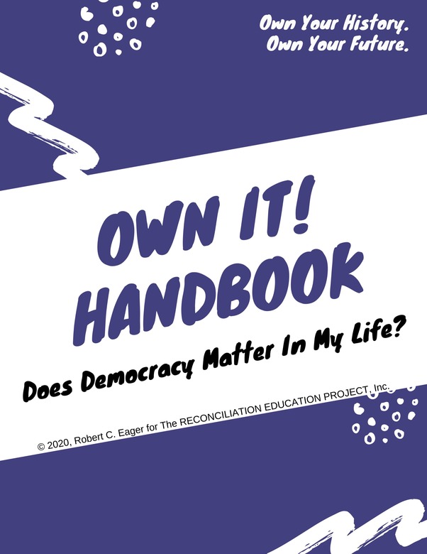 Does Democracy Matter in My Life? Own It! Handbook - the Own Your History®  Collection