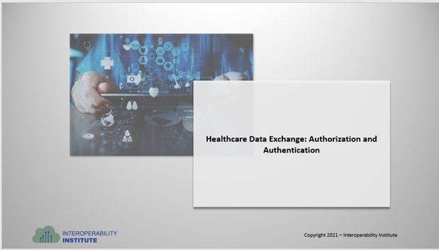 Healthcare Data Exchange: Authorization and Authentication