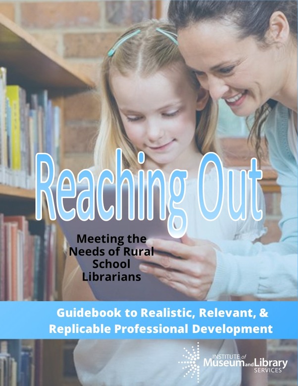 Reaching Out: Meeting the Needs of Rural School Librarians