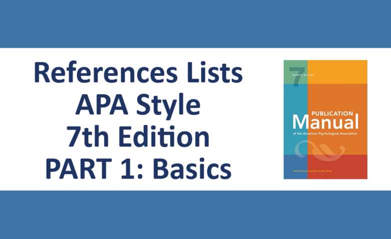 APA Style, 7th Edition: References Lists | OER Commons