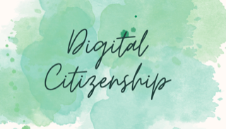 Digital Citizenship