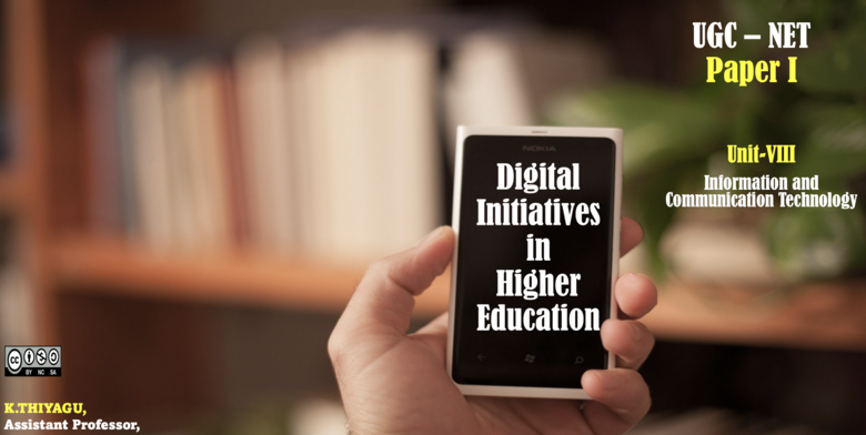 Digital Initiatives in Higher Education: UGC NET Paper I