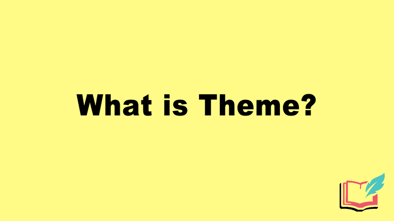 Discovering the Theme in Literature