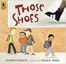 Those Shoes by Maribeth Boelts